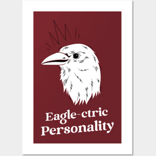 eagle-ctric personality Posters and Art